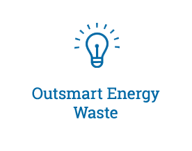 Outsmart Energy Waste